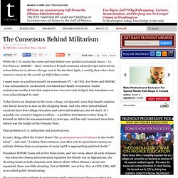 The Consensus Behind Militarism