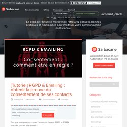 RGPD & Emailing : obtenir le consentement de ses contacts existantsBlog Emailing Sarbacane – Conseils, Bonnes Pratiques & Actus Email Marketing