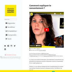 Comment expliquer le consentement ? - Information Violences Sexuelles - Prévention · Sensibilisation · Vidéos · Outils