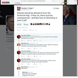 Donald J. Trump on Twitter: "Nobody should be allowed to burn the American flag - if they do, there must be consequences - perhaps loss of citizenship or year in jail!"