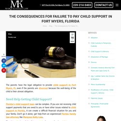 Consequences for Failure to Pay Child Support in Fort Myers, Florida