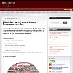 A Short Overview on Insomnia, Causes, Consequences and Care
