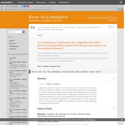 Les conséquences inattendues de la régulation financière : pourquoi les algorithmes génèrent-ils de nouveaux risques sur les marchés financiers ?