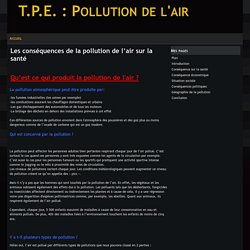 Les conséquences de la pollution de l’air sur la santé - T.P.E. : Pollution de l'air