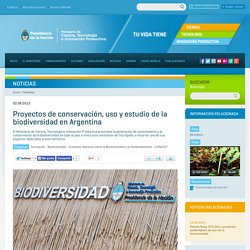 Proyectos de conservación, uso y estudio de la biodiversidad en Argentina