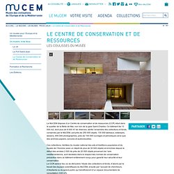Le Centre de Conservation et de Ressources