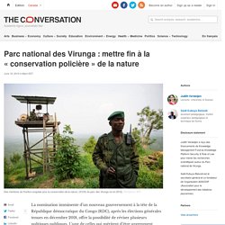 Parc national des Virunga : mettre fin à la « conservation policière » de la nature