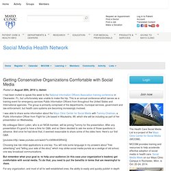 Getting Conservative Organizations Comfortable with Social Media « Mayo Clinic Center for Social Media
