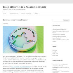 Comment conserver ses bitcoins ?