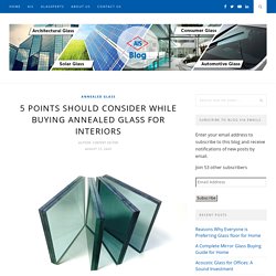 5 Points Should Consider While Buying Annealed Glass for Interiors - AIS GLASS