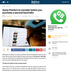 Some Pointers to consider before you purchase a second-hand bike