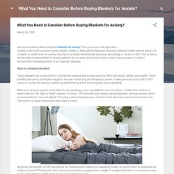 What You Need to Consider Before Buying Blankets for Anxiety?