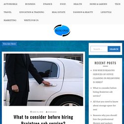 What to consider before hiring Braintree cab service?