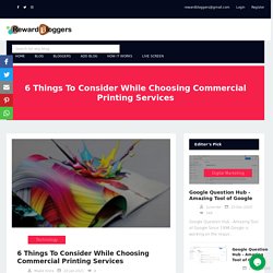 6 Things To Consider While Choosing Commercial Printing Services