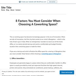 8 Factors You Must Consider When Choosing A Coworking Space? – Site Title