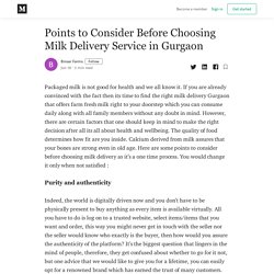 Points to Consider Before Choosing Milk Delivery Service in Gurgaon