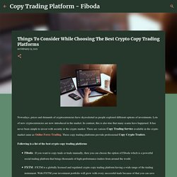 Things To Consider While Choosing The Best Crypto Copy Trading Platforms