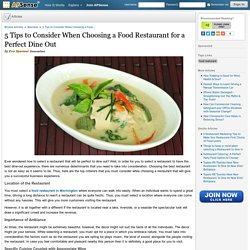 5 Tips to Consider When Choosing a Food Restaurant for a Perfect Dine Out by Eva Spenser