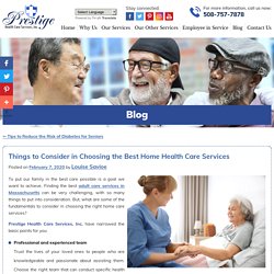 Things to Consider in Choosing the Best Home Health Care Services