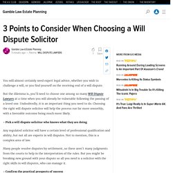 3 Points to Consider When Choosing a Will Dispute Solicitor
