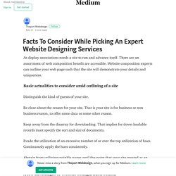 Facts To Consider While Picking An Expert Website Designing Services