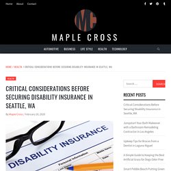 What to Consider When Choosing a Disability Insurance in Seattle, WA