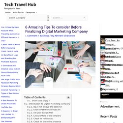 6 Amazing Tips To Consider Before Finalizing Digital Marketing Company - Tech Travel Hub