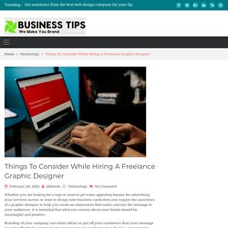 Things To Consider While Hiring A Freelance Graphic Designer