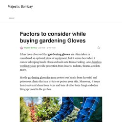 Factors to consider while buying gardening Gloves