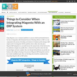 Things to Consider When Integrating Magento With an ERP System