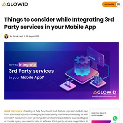 Things to consider while Integrating 3rd Party services in your Mobile App