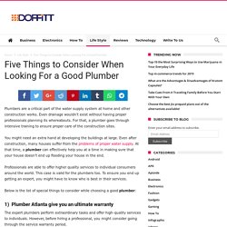 Five Things to Consider When Looking For a Good Plumber