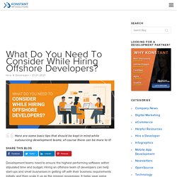 What Do You Need To Consider While Hiring Offshore Developers?
