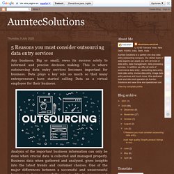 5 Reasons you must consider outsourcing data entry services