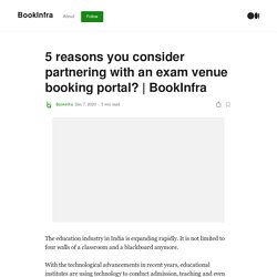 5 reasons you consider partnering with an exam venue booking portal?