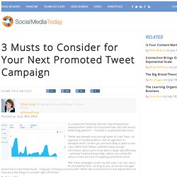 3 Musts to Consider for Your Next Promoted Tweet Campaign