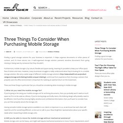 Three Things To Consider When Purchasing Mobile Storage