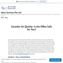 Consider Air Quality- Is the Office Safe for You?