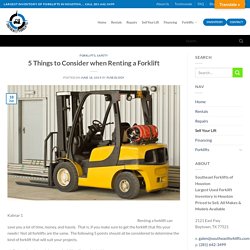5 Things to Consider when Renting a Forklift