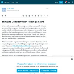 Things to Consider When Renting a Yacht