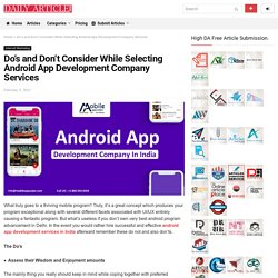 Do's and Don’t Consider While Selecting Android App Development Company Services