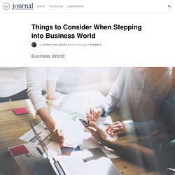 Things to Consider When Stepping into Business World