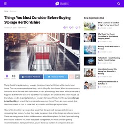 Things You Must Consider Before Buying Storage Hertfordshire