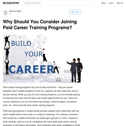 Why Should You Consider Joining Paid Career Training Programs?