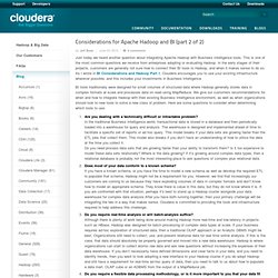 Considerations for Hadoop and BI (part 2 of 2) « Cloudera » Apache Hadoop for the Enterprise