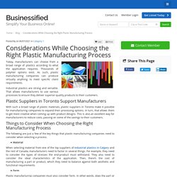 Considerations While Choosing the Right Plastic Manufacturing Process