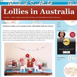Lollies in Australia: Delicious Lollies are Considered the Affordable Gifts for Clients