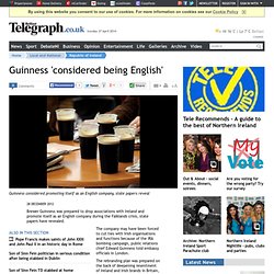 Guinness 'considered being English'