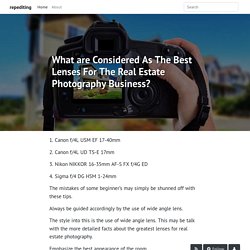What are Considered As The Best Lenses For The Real Estate Photography Business? - repediting