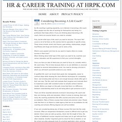 Considering Becoming A Life Coach? « HR & Career Training at HRPK.COM